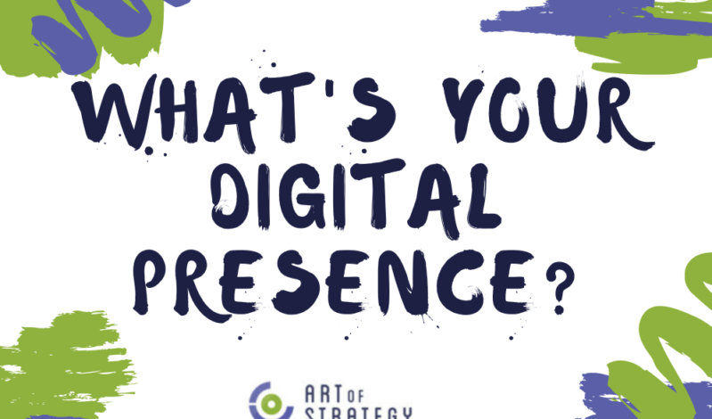 What’s Your Digital Presence?