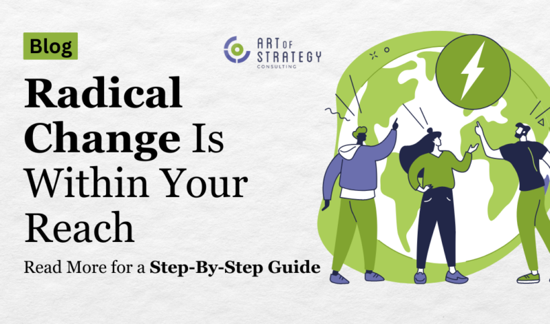 Radical Change Is Within Your Reach. Read More for a Step-By-Step Guide