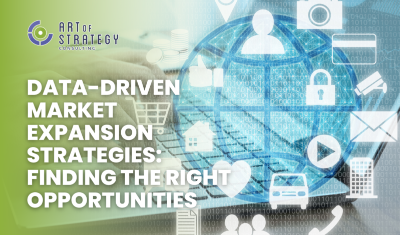 Data-Driven Market Expansion Strategies: Finding the Right Opportunities