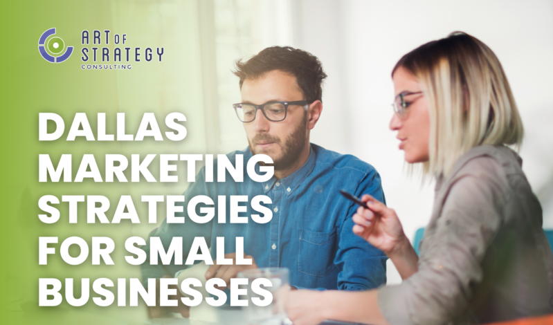 Dallas Marketing Strategies for Small Businesses